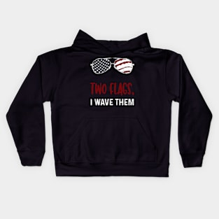 Two Flags, I Wave Them Kids Hoodie